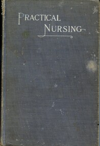 Front cover of Practical nursing a textbook for nurses, Maxwell & Pope, 1910