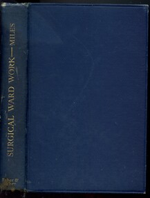 Front cover and spine of 'Surgical ward work and nursing' Miles, 1928