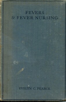 Front cover of 'Fevers & fever nursing', 
Pearce, 1944
