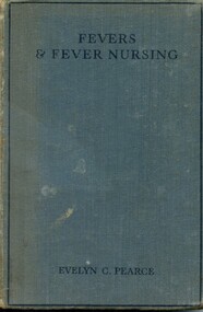 Front cover of 'Fevers & fever nursing', 
Pearce, 1944
