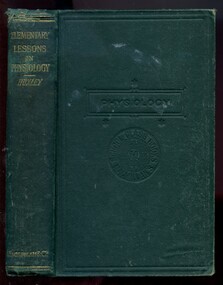 Spine and front cover of 'Elementary lessons in physiology', Huxley, 1886