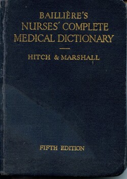Front cover of 'Bailliere's nurses' complete medical dictionary' 1935, Hitch & Marshall