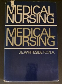 Front of dustjacket of ' Medical Nursing', Whiteside, 1971
