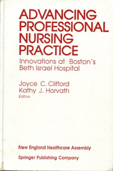 Front cover of 'Advanced professional nursing practice: innovations at Boston's Beth Israel Hospital', Clifford & Horvath, 1990