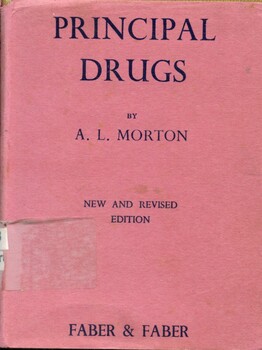Front of dustjacket of 'Principal drugs',1942. Morton