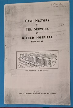 Cover page of 'Case history of tea services at the Alfred Hospital Melbourne' [ca.1950] , The tea bureau
