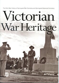 Front cover  of 'Victorian War Heritage: The rich war history of Sprinvale War Cemetery and Springvale Botanical Cemetery', 2017, Sagazio
