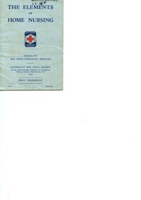 Front cover of 'The elements of home nursing' 1942, Australian Red Cross Emergency Services