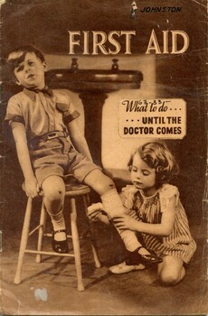 Front cover of 'First aid - what to do .... until the doctor comes' [ca.1930's] The Iodex Company