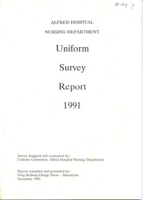 Front cover of Alfred Hospital Nursing Department Uniform Survey Report, 1991