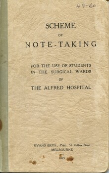 Front cover of 'Scheme of note-taking: for the use of students in the surgical wards of the Alfred Hospital', 1925, Alfred Hospital
