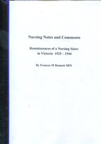 Title page of Nursing notes and comments - reminiscences of a nursing sister in Victoria 1925-1944, Frances M Bennett, 2021