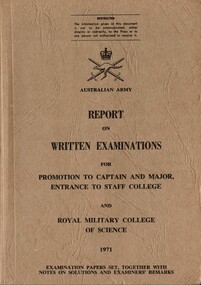 Australian Army: Report On Written Examinations For Promotion To Captain And Major, Entrance To Staff college And Royal Military College of Science, 1971