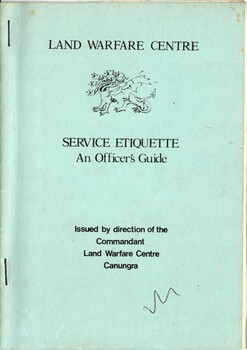 Australian Army: Land Warfare Centre: Service Etiquette: An Officer's Guide