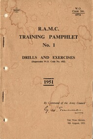 R.A.M.C. Training Pamphlet No. 1, Drills And Exercises, 1951