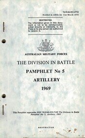 Australian Military Forces: The Division In Battle: Pamphlet No. 5, Artillery, 1969