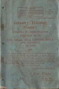 Infantry Training, Volume 1, Infantry Platoon Weapons, Pamphlet No. 3B: The 7.62 mm Self Loading Rifle And Bayonet