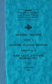 Australian Army: Infantry Training, Volume 1, Infantry Platoon Weapons, Pamphlet No. 14:  66mm Light Anti-tank Weapon, M72 (Australia) 1966 