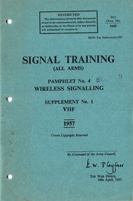 Australian Army: Signal Training (All Arms), Pamphlet No. 4: Wireless Signalling: Supplement No. 1, VHF, 1957