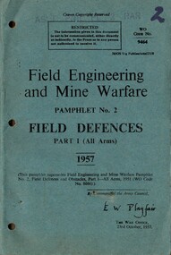 Field Engineering and Mine Warfare: Pamphlet No. 2: Field Defences, Part 1 (All arms), 1957