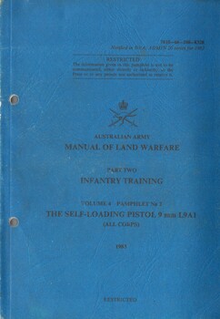 Manual Of Land Warfare, Part Two: Infantry Training. Volume 4 Pamphlet No. 2, The Self-Loading Pistol 9mm L9A1