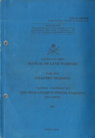 Manual Of Land Warfare, Part Two: Infantry Training. Volume 4 Pamphlet No. 2, The Self-Loading Pistol 9mm L9A1