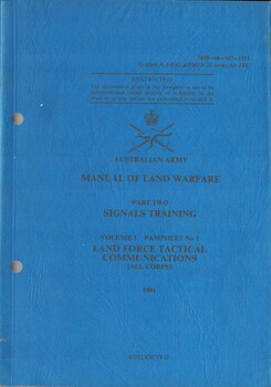 Manual of Land Warfare, Part Two: Signals Training. Volume 1 Pamphlet No. 1, Land Force Tactical Communications