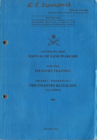 Manual of Land Warfare, Part Two: Infantry Training. Volume 1 Pamphlet No. 1, The Infantry Battalion