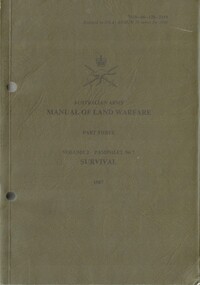 Australian Army: Manual of Land Warfare, Part Three: Volume.2, Pamphlet No.7: Survival 1987