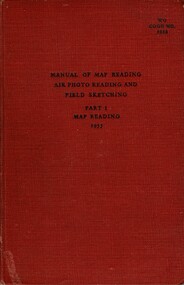 Manual Of Map Reading, Air Photo Reading And Field Sketching, Part 1: Map Reading, 1955