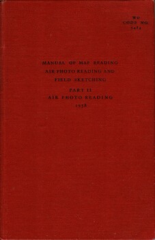 Manual of Map Reading, Air Photo Reading and Field Sketching, Part II: Air Photo Reading, 1958