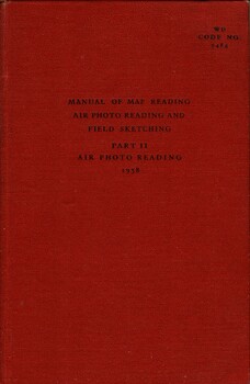Manual of Map Reading, Air Photo Reading and Field Sketching, Part II: Air Photo Reading, 1957