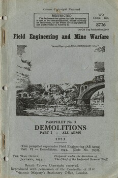 Field Engineering and Mine Warfare: Pamplet No.3: Demolitions, Part 1 -  All Arms 1953