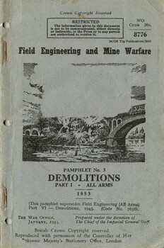 Field Engineering and Mine Warfare: Pamplet No.3: Demolitions, Part 1 -  All Arms 1953