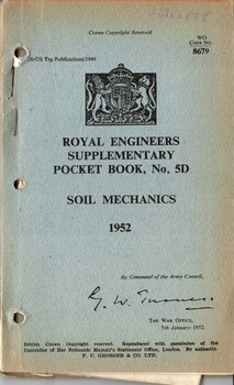 Royal Engineers Supplementary Pocket Book, No. 5D: Soil Mechanics 1952