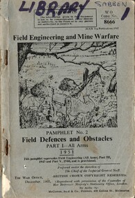 Field Engineering and Mine Warfare: Pamphlet No.2: Field Defences and Obstacles, Part 1 - All Arms, 1951