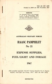 Australian Military Forces: RAASC Pamphlet No.21: Expense Supplies, Fuel/Light and Forage 1967.