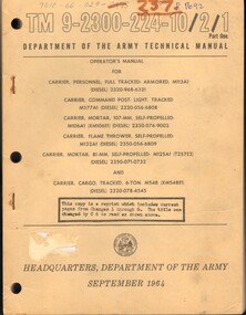 Manual, Operator's Manual for Carrier, Personnel, Full Tracked; Armored; Command Post, Mortar, Flame Thrower M113A1, Carrier Cargo 6 Ton etc, 1964