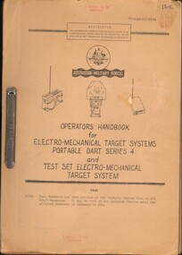 Booklet, Australian Army, Australian Army: Operator's Booklet for Electro-Mechanical Target Systems Portable Dart Series 4 amd Test Set Electro-Mechanical Target System (2 copies), 1969