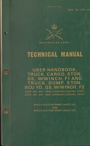 Manual, Australian Army: User Booklet, Truck, Cargo, 5 ton, GS, W/Winch, F1 and Truck, Dump, 5 ton, 5CU YD, GS, W/Winch, F2, (Copy 1), 1971