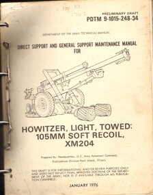 Manual, United States Army, Direct Support and General Support Maintenance Manual for Howitzer, Light, Towed: 105mm Soft Recoil, XM204