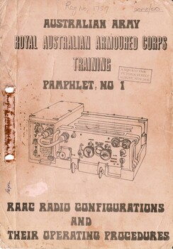 Australian Army: Royal Australian Armoured Corps Training: Pamphlet No. 1: RAAC Radio Configurations And Their Operating Procedures