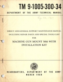 Direct And General Support Maintenance Manual Including Repair Parts And Special Tools List For Machine Gun Mount M66 With Installation Kit