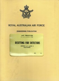 Royal Australian Air Force: Engineering Publication: Resetting Fire Detectors, Series 3, 4 and 5