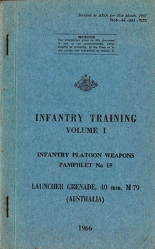 Infantry Training, Volume 1, Infantry Platoon Weapons, Pamphlet No. 15: Launcher Grenade, 40mm, M79