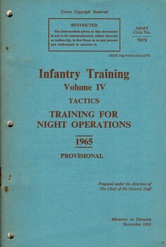  Infantry Training, Volume IV: Tactics: Training ForNnight Operations, 1965 Provisional