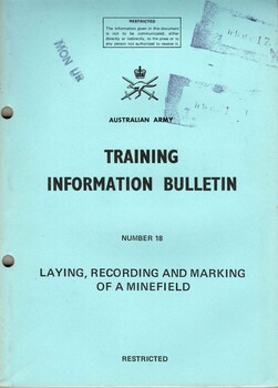 Training Information Bulletin Number 18: Laying, Recording and Marking of a Minefield