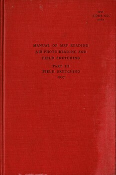 Manual of Map Reading, Air Photo Reading And Field Sketching. Part 3, Field Sketching, 1957