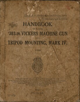 Handbook: 303 in. Vickers Machine Gun and Tripod Mounting, Mark IV. 1930