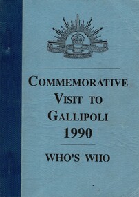 Australian Army: Commemorative Visit to Gallipoli 1990: Who's Who